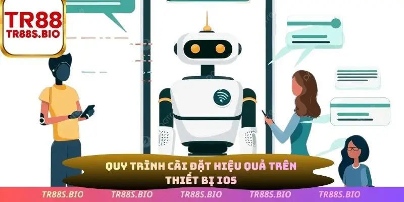 Quy trình cài đặt hiệu quả trên thiết bị iOS